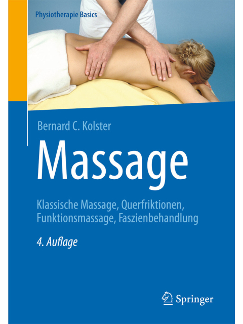 Massage. Klassische Massage, Querfriktionen, Funktionsmassage, Faszienbehandlung