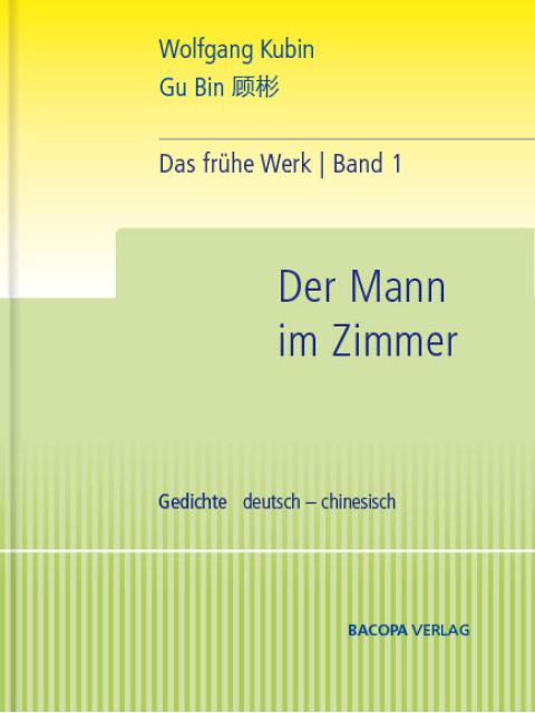 Wolfgang Kubin. Das gesammelte frühe Werk in vier Bänden