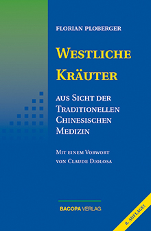 Westliche Kräuter aus Sicht der Traditionellen Chinesischen Medizin