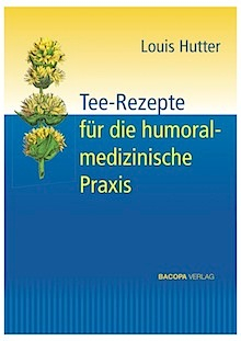 Tee-Rezepte für die humoralmedizinische Praxis