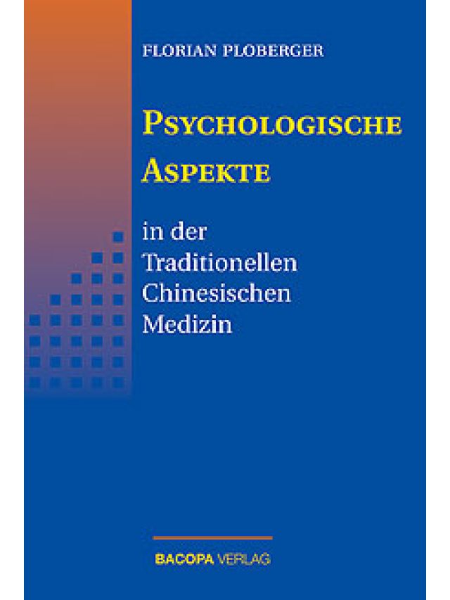 Psychologische Aspekte in der Traditionellen Chinesischen Medizin