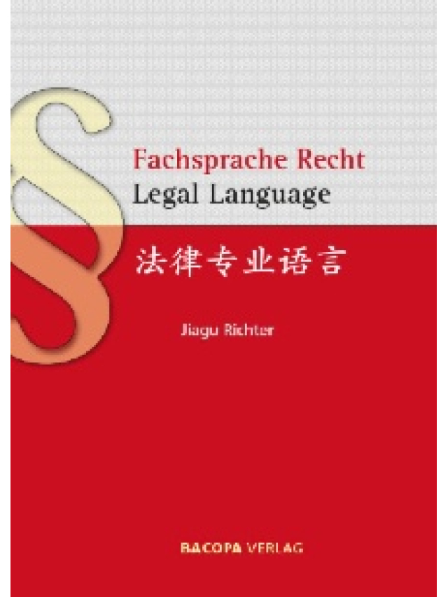 Fachsprache Recht, Legal Language, Deutsch/Chinesisch/Englisch