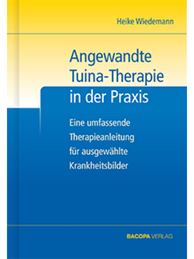 Angewandte Tuina-Therapie in der Praxis