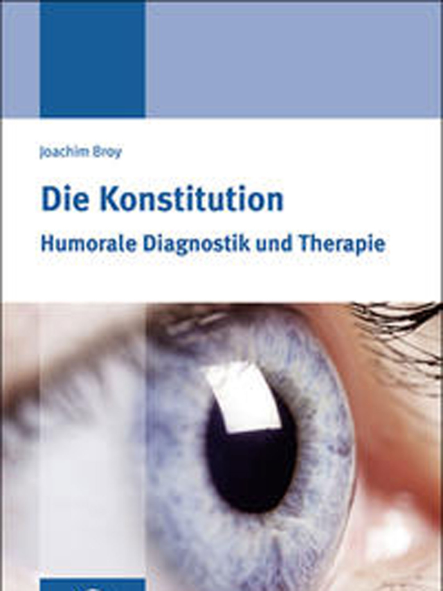 Die Konstitution. Humorale Diagnostik und Therapie
