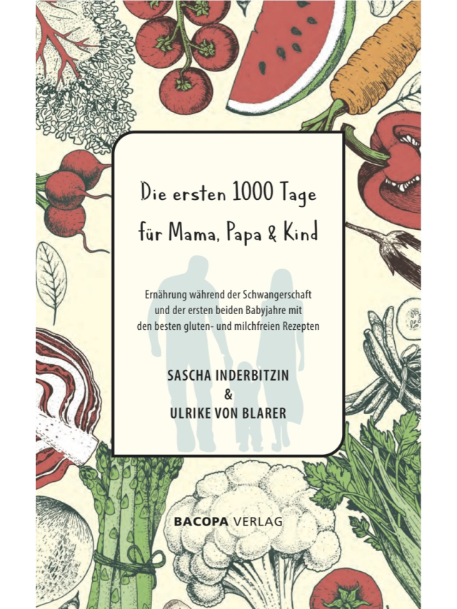 Die ersten 1000 Tage für Mama, Papa und Kind.