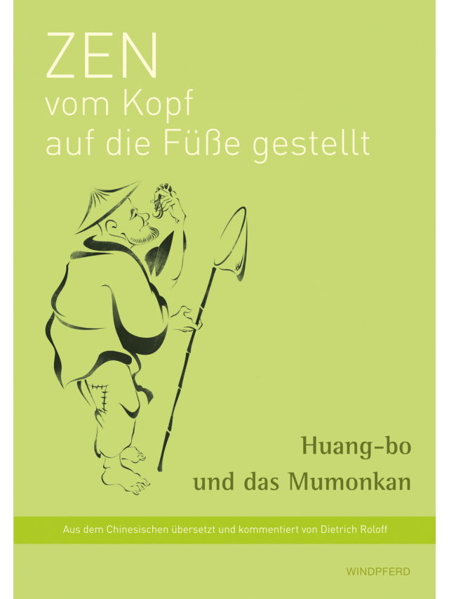 Zen vom Kopf auf die Füße gestellt