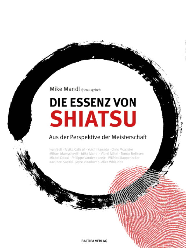 Die Essenz von Shiatsu. Aus der Perspektive der Meisterschaft