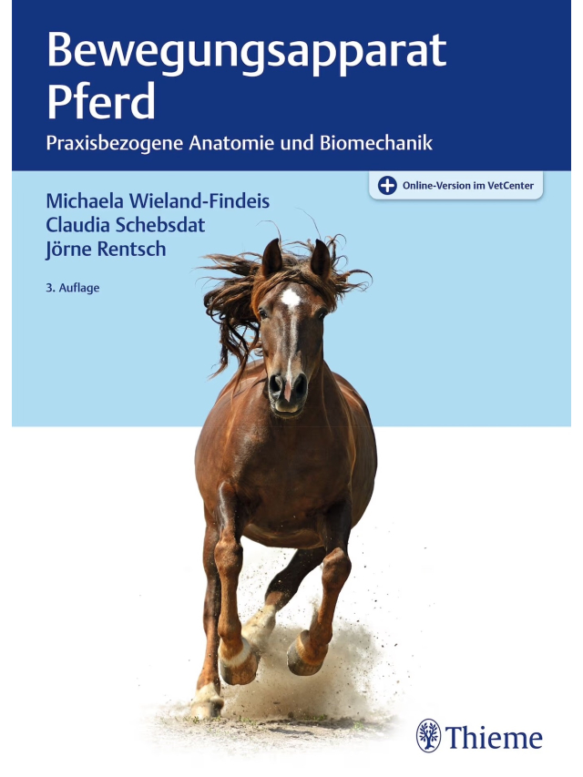 Bewegungsapparat Pferd. Praxisbezogene Anatomie und Biomechanik
