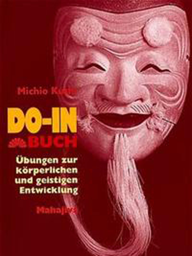 DO-IN-Buch. Übungen zur körperlichen und geistigen Entwicklung