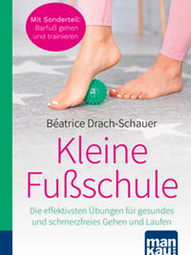 Kleine Fußschule. Komakt-Ratgeber