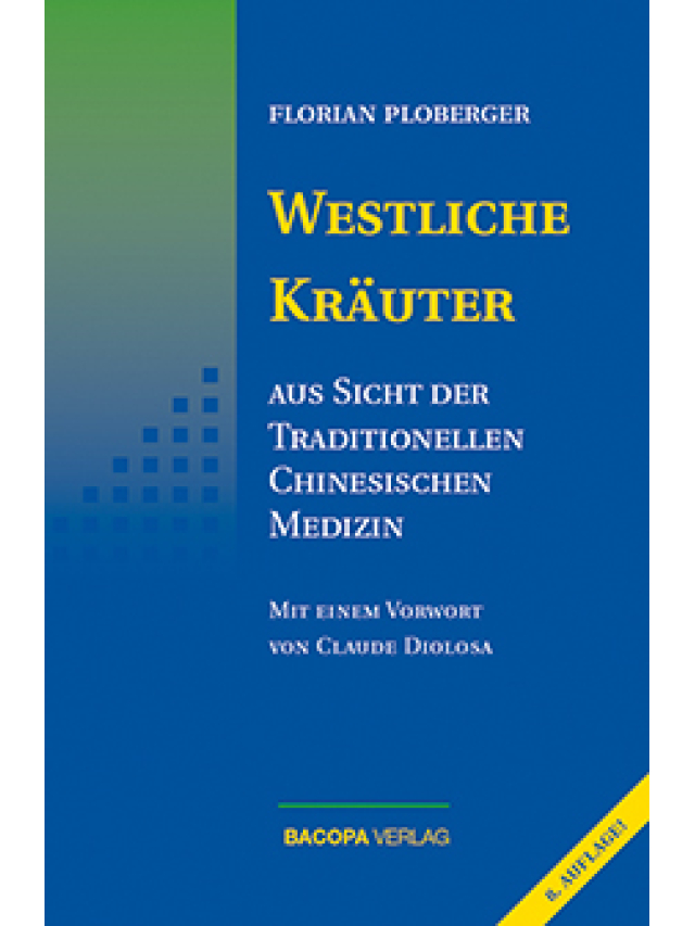 Westliche Kräuter aus Sicht der Traditionellen Chinesischen Medizin