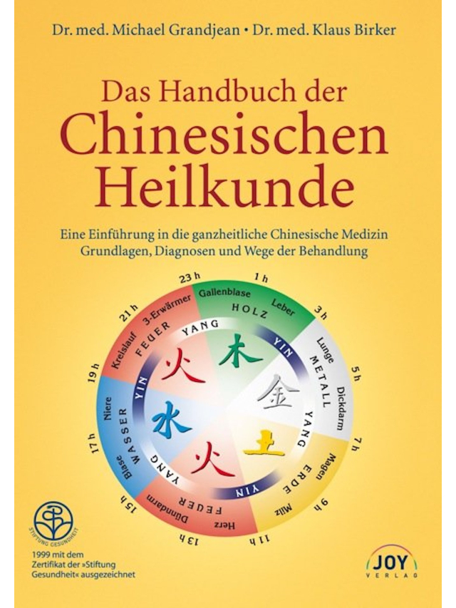 Das Handbuch der Chinesischen Heilkunde