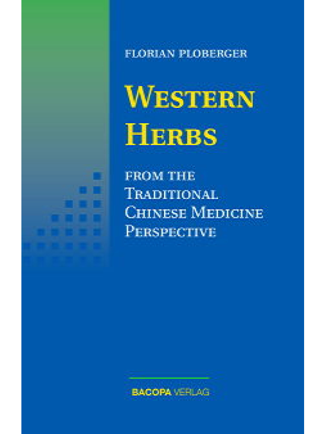 Western Herbs from the Traditional Chinese Medicine Perspective