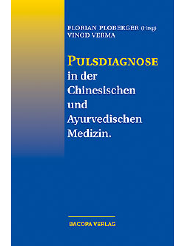 Pulsdiagnose in der Chinesischen und Ayurvedischen Medizin