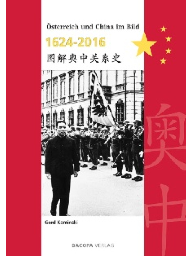 Österreich und China im Bild 1624 bis 2016