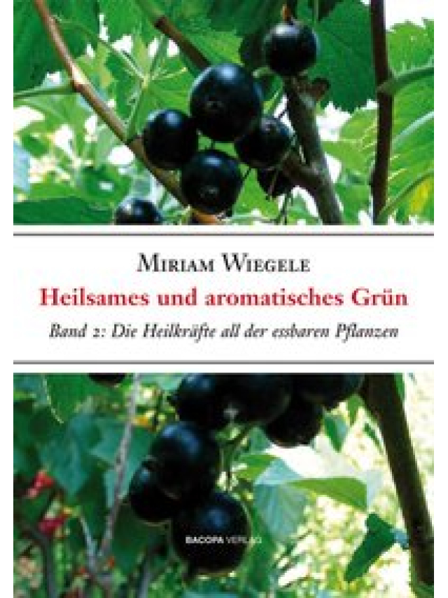 Heilsames und Aromatisches Grün. Band 2