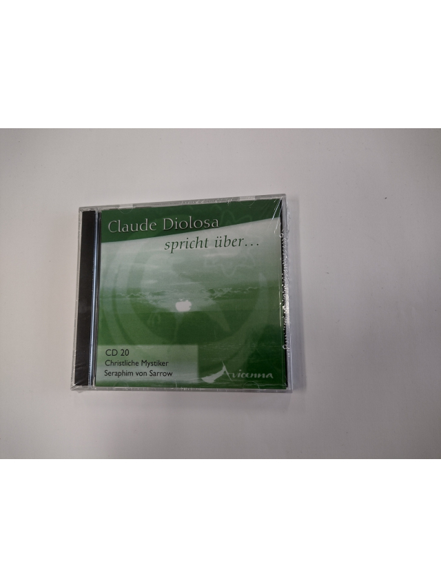 2 Audio-CDs Claude Diolosa spricht über Christliche Mystiker Seraphin von Sarow