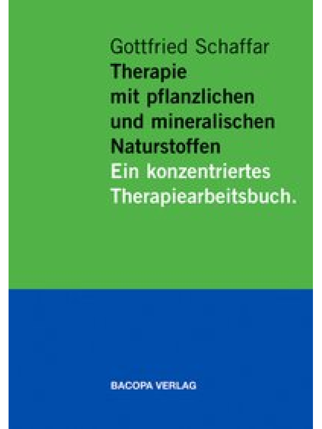 Therapie mit pflanzlichen und mineralischen Naturstoffen