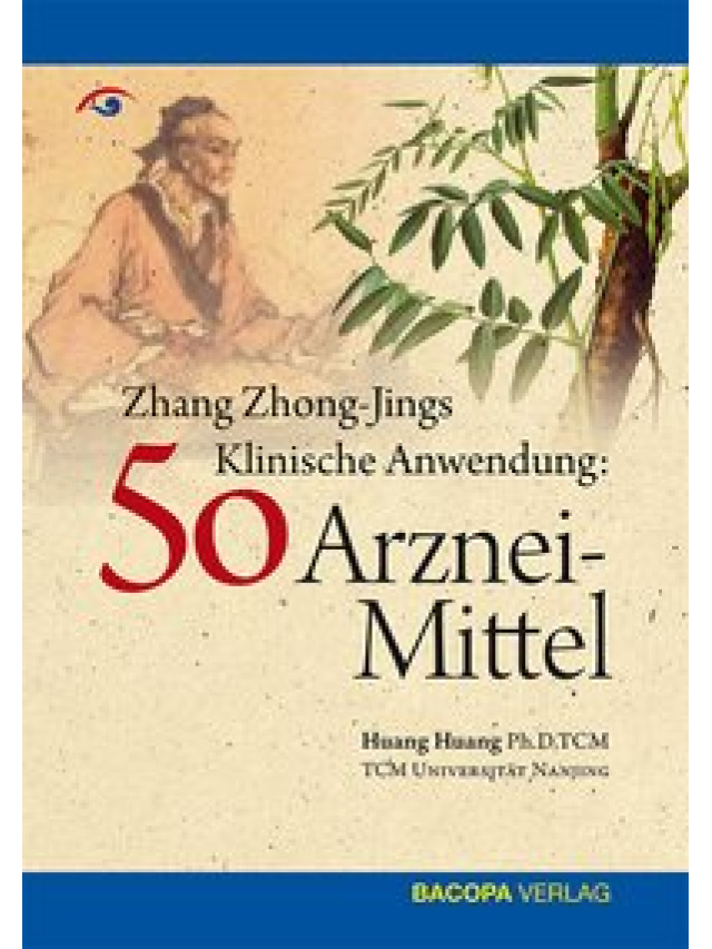 Zhang Zhong-Jing's Klinische Anwendung von 50 Arzneimitteln